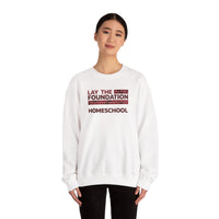 Lay the Foundation Sweatshirt